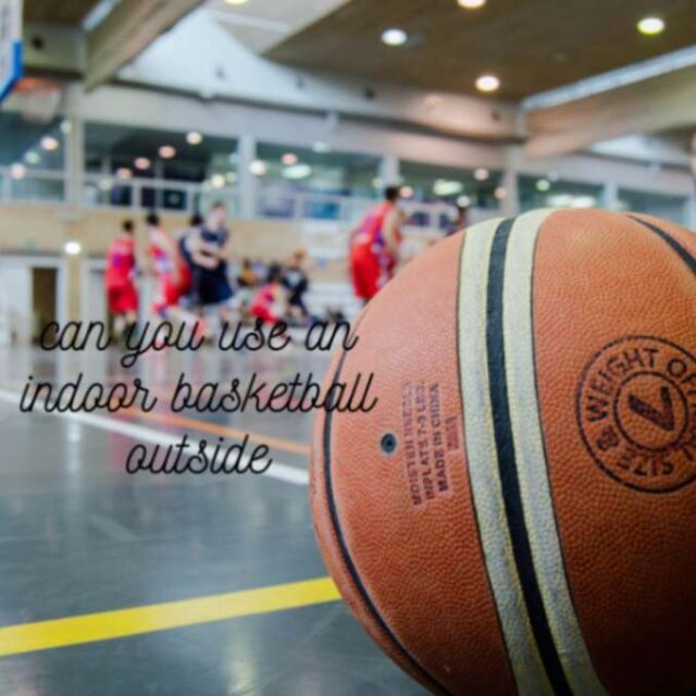 Read more about the article Can You Use an Indoor Basketball Outside? Uncover the Surprising Truth!