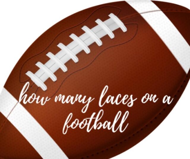 Read more about the article How Many Laces on a Football A Must Know for Every Fan